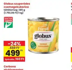 Interspar Globus szuperédes csemegekukorica ajánlat