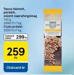 Tesco Tesco hántolt, pörkölt, sózott napraforgómag ajánlat