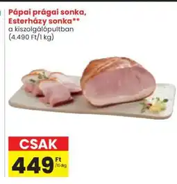 Spar Pápai prágai sonka, Esterházy sonka ajánlat