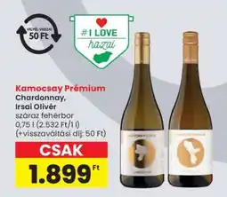 Spar Kamocsay Prémium Chardonnay, Irsai Olivér ajánlat