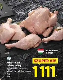 Lidl Friss családi csirkecsomag ajánlat