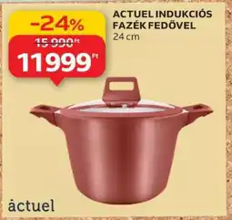 Auchan ACTUEL INDUKCIÓS FAZÉK FEDŐVEL ajánlat