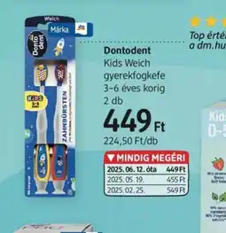 DM Dontodent Kids Weich gyerekfogkefe ajánlat