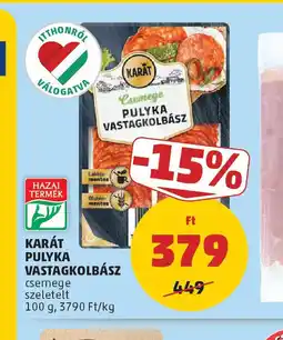 PENNY Karát Pulyka Vastagkolbász ajánlat