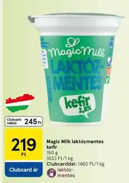 Tesco MAGIC MILK LAKTÓZMENTES KEFIR ajánlat