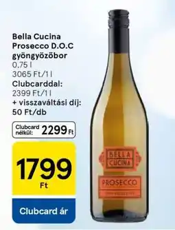 Tesco Bella Cucina Prosecco D.O.C gyöngyözőbor ajánlat