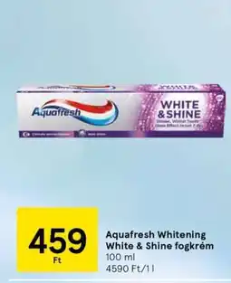 Tesco Aquafresh Whitening White & Shine fogkrém ajánlat