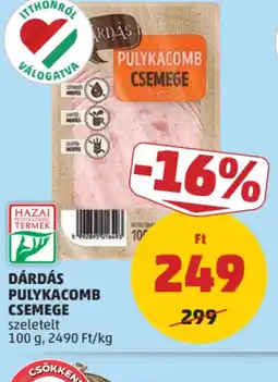 PENNY Dárdás Pulykacomb Csemege ajánlat