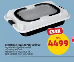 PENNY Berlinger Haus Tepsi Fedővel ajánlat