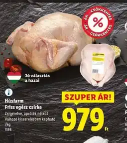 Lidl Húsfarm Friss egész csirke ajánlat