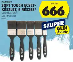ALDI Deco Craft Soft Touch ecset-készlet ajánlat