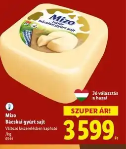 Lidl Mizo bácskai gyúrt sajt ajánlat