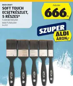 ALDI Deco Craft Soft Touch Ecsetkészlet, 5 részes ajánlat