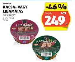 ALDI PRIMANA KACSA- VAGY LIBAMÁJAS ajánlat