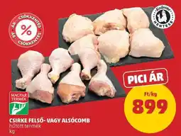 PENNY Csirke felső- vagy alsócomb ajánlat