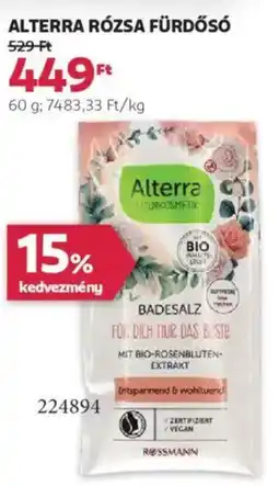 Rossmann Alterra Rózsa fürdősó ajánlat