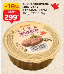 Auchan AUCHAN KEDVENC LIBA- VAGY KACSAMÁJKRÉM ajánlat
