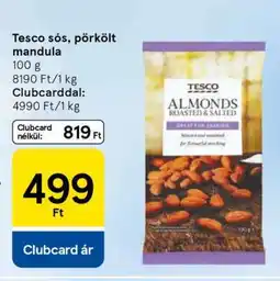 Tesco Tesco sós, pörkölt mandula ajánlat