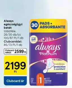 Tesco ALWAYS EGÉSZSÉGÜGYI BETÉT ajánlat