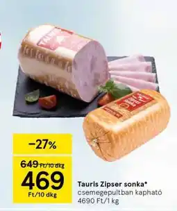Tesco Tauris Zipser Sonka ajánlat