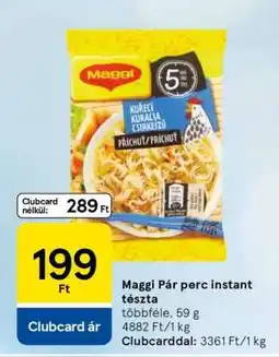Tesco Maggi Pár perc instant tészta ajánlat