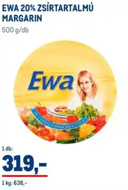 Metro Ewa 20% zsírtartalmú margarin ajánlat