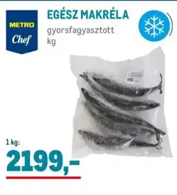 Metro Metro Chef egész makréla ajánlat