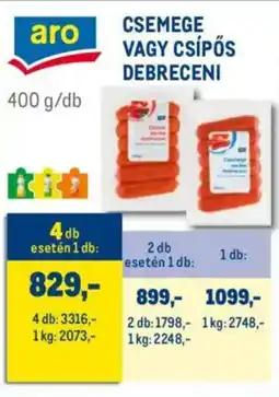 Metro Aro csemege / csípős debreceni ajánlat