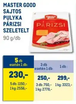Metro Master Good Sajtos pulyka párizsi szeletelt ajánlat