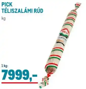 Metro Pick téliszalámi rúd ajánlat