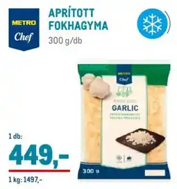 Metro Metro Chef aprított fokhagyma ajánlat