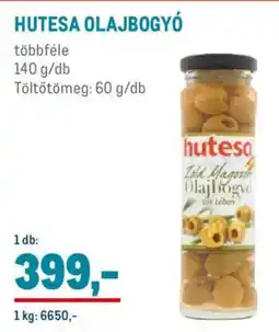 Metro Hutesa olajbogyó ajánlat