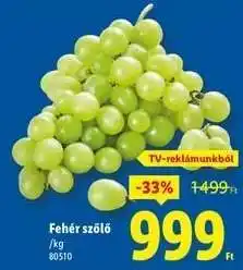 Lidl Fehér szőlő ajánlat
