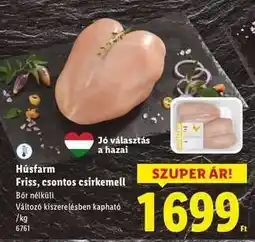 Lidl Húsfarm Friss, csontos csirkemell ajánlat