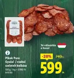 Lidl Pikok Pure Gyulai / csabai szeletelt kolbász ajánlat
