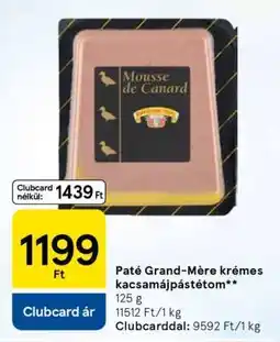 Tesco Paté Grand-Mère krémes kacsamájpástétom ajánlat