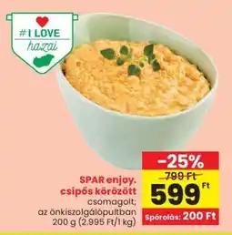 Spar SPAR enjoy. csípős körözött ajánlat