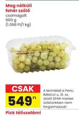 Spar Mag nélküli fehér szőlő ajánlat