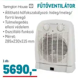 Metro Tarrington House Fűtőventilátor ajánlat