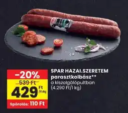 Spar SPAR HAZAI.SZERETEM parasztkolbász ajánlat