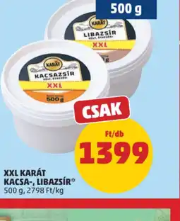 PENNY XXL Karát Kacsa-, Libazsír ajánlat