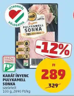 PENNY KARÁT Ínyenc Pulykamell Sonka ajánlat