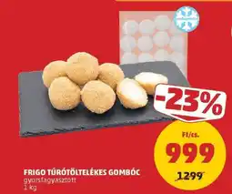 PENNY FRIGO túrótöltelékes gombóc ajánlat