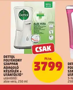 PENNY Dettol Folyékony Szappan Adagol Készülék + Utántöltő ajánlat