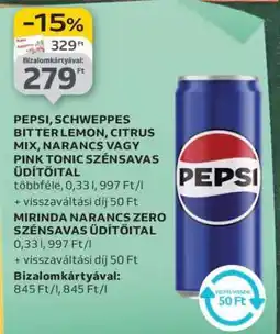 Auchan PEPSI, SCHWEPPES BITTER LEMON, CITRUS MIX, NARANCS VAGY PINK TONIC SZÉNSAVAS ÜDÍTŐITAL ajánlat