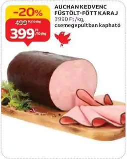 Auchan Auchan Kedvenc Füstölt-Főtt Karaj ajánlat