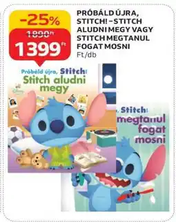 Auchan PRÓBÁLD ÚJRA, STITCH! – STITCH ALUDNI MEGY VAGY STITCH MEGTANUL FOGAT MOSNI ajánlat