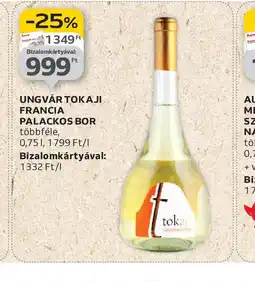Auchan Ungvár Tokaji Francia Palackos Bor ajánlat