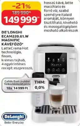 Auchan De'longhi ECAM220.61.W magnific kávéfozo ajánlat