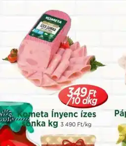 Real Kometa Ínyenc ízes sonka ajánlat